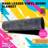 Mass Loaded Vinyl Sound Blanket
