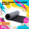 Mass Loaded Vinyl Sound Blanket
